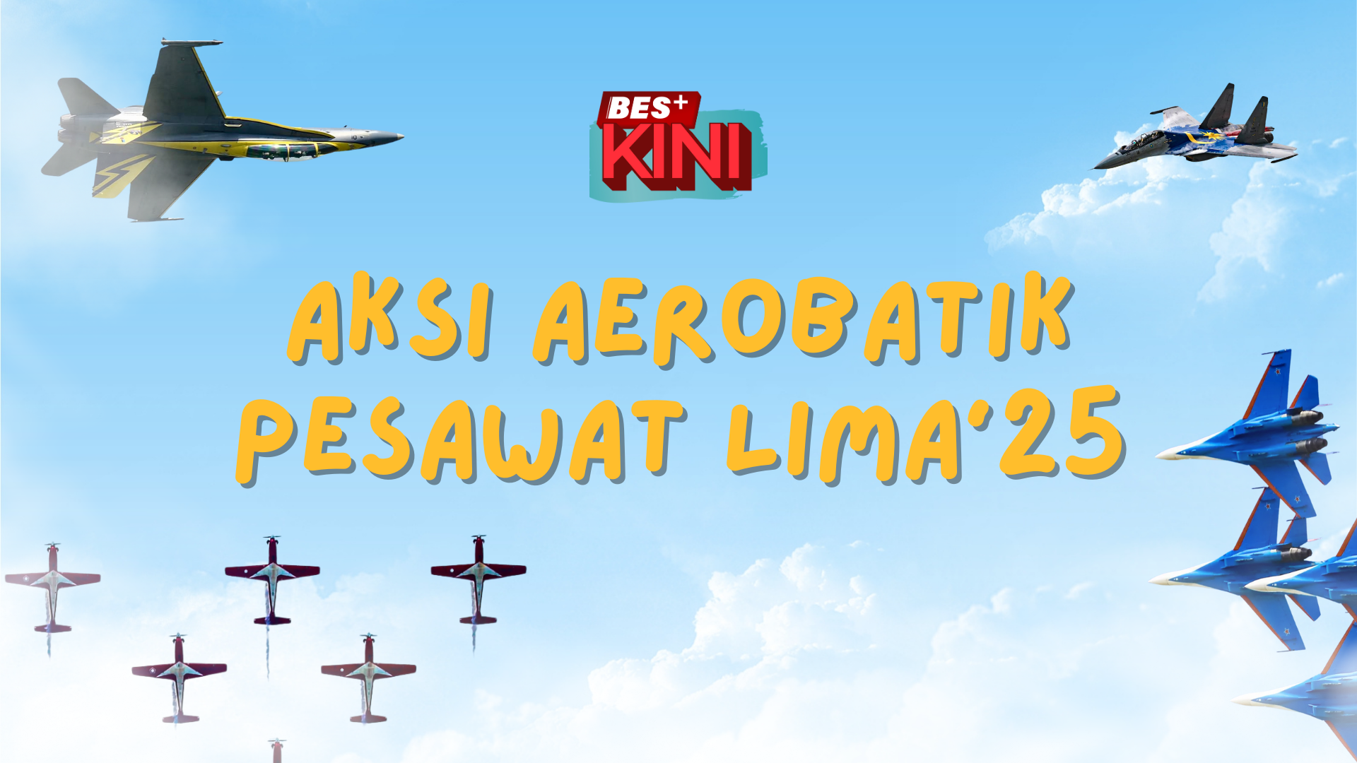 BES+KINI - Aksi aerobatik pesawat LIMA'25